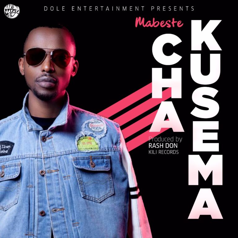 AUDIO: Mabeste – Cha Kusema Mp3 Download