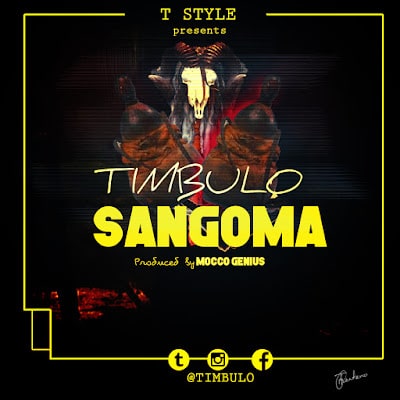 AUDIO: Timbulo - Sangoma Mp3 Download