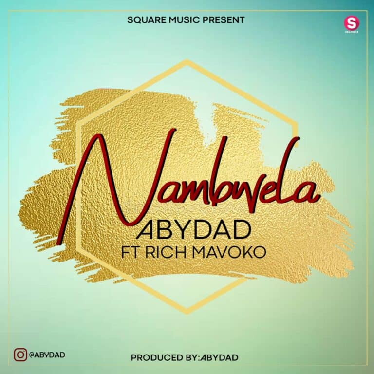 AUDIO: Abydad Ft Rich mavoko - Nambwela Mp3 Download