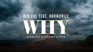 AUDIO: Ben Pol Ft Harmonize - Why Mp3 Download