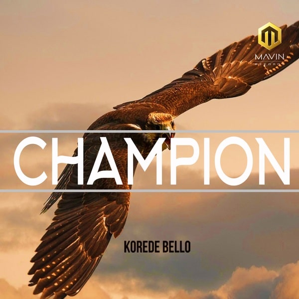 AUDIO: Korede Bello - Champion Mp3 Download