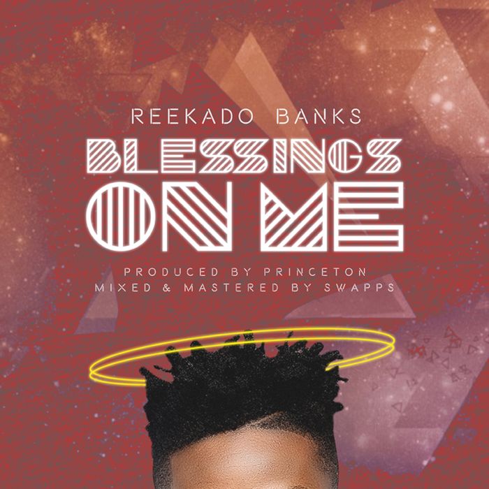 AUDIO: Reekado Banks - Blessings On Me Mp3 Download