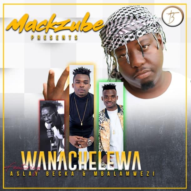 AUDIO: Aslay Ft Becka Flavour, Mbalamwezi & Mack Zube – Wanachelewa Mp3 Download