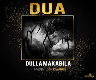 AUDIO: Dulla Makabila - Dua Mp3 Download