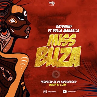 AUDIO: Rayvanny Ft Dulla Makabila - Miss Buza Mp3 Download