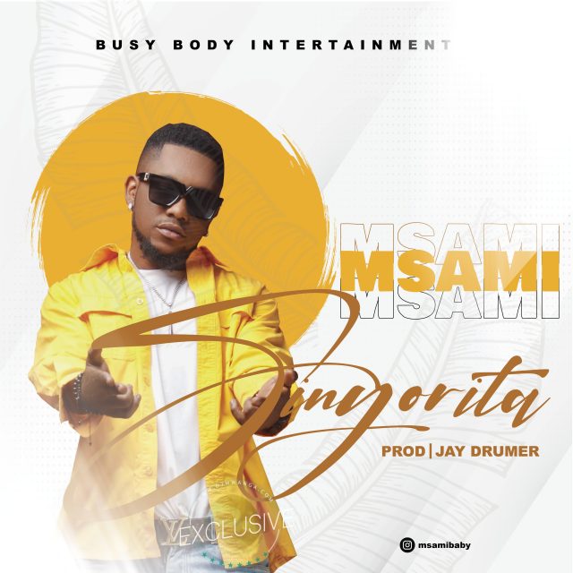 AUDIO: Msami – Sinyorita Mp3 Download