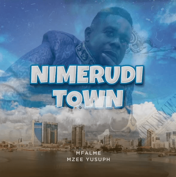 AUDIO: Mzee Yusuph – Nimerudi Town Mp3 Download