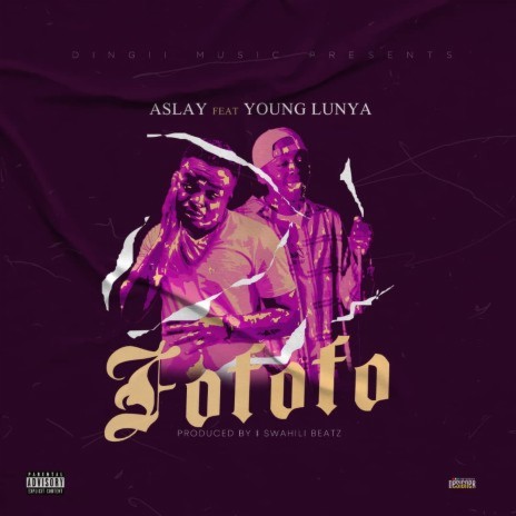 AUDIO: Aslay Ft Young Lunya – Fofofo Mp3 Download