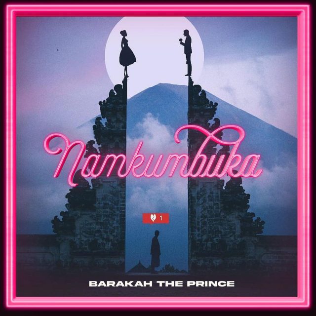 AUDIO: Barakah The Prince – Namkumbuka Mp3 Download