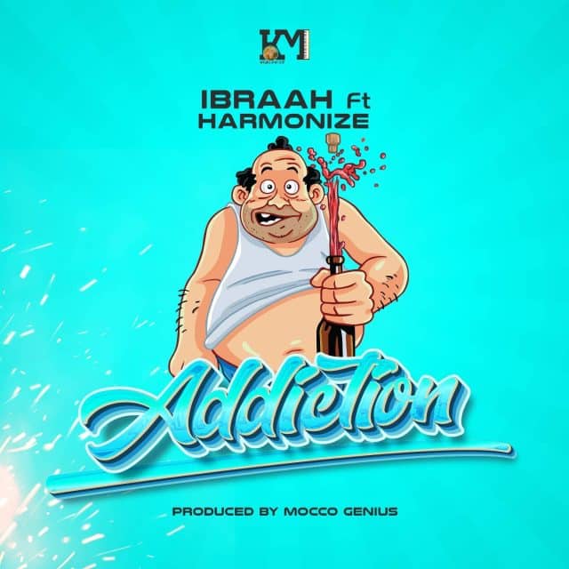 AUDIO: Ibraah Ft Harmonize - Addiction Mp3 Download