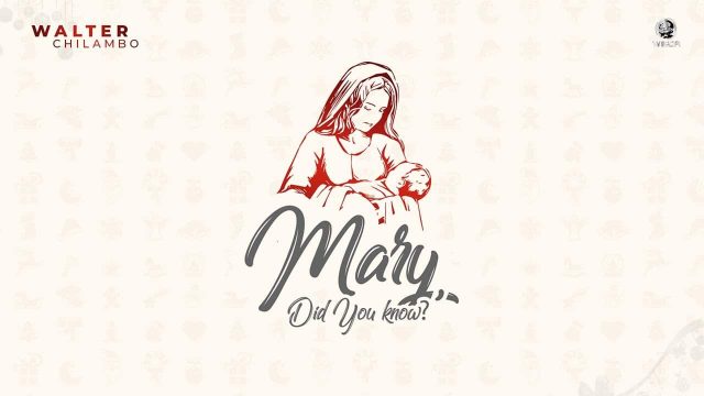 AUDIO: Walter Chilambo – Mary, Did You Know? Mp3 Download