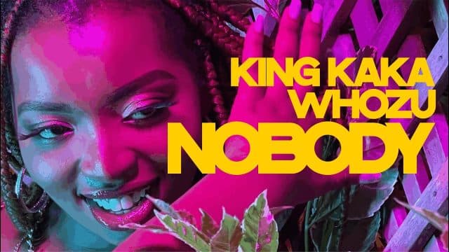 VIDEO: King Kaka Ft Whozu - Nobody Mp4 Download