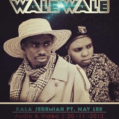 AUDIO: Kala Jeremiah Ft Nay Lee - Wale Wale Mp3 Download