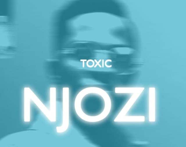 AUDIO: Toxic - Njozi Mp3 Download
