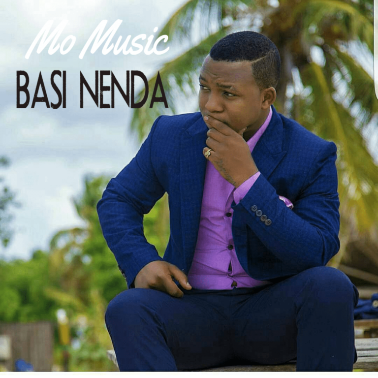 AUDIO: Mo Music - Basi Nenda Mp3 Download