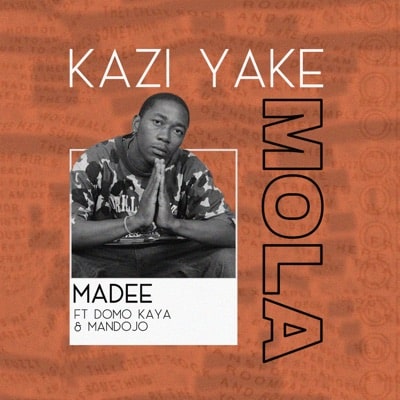 AUDIO: Madee Ft DomoKaya & Mandojo - Kazi Yake Mola Mp3 Download