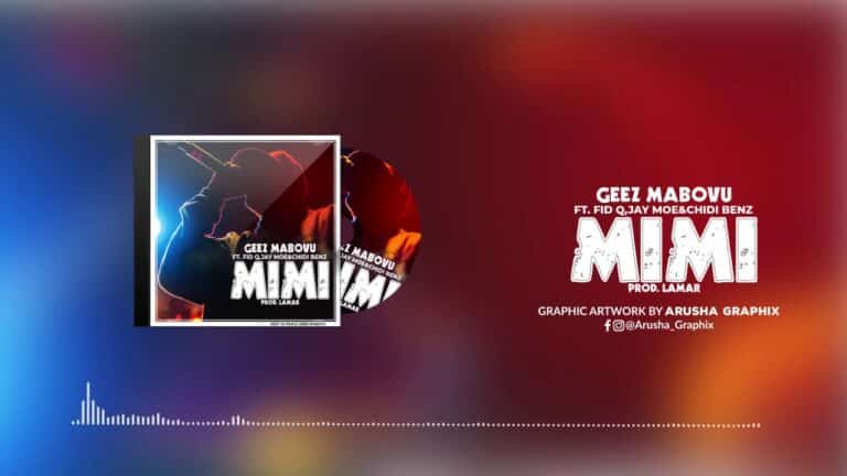 AUDIO: Geez Mabov Ft Jay Moe & Chidi Beenz & Fid Q - Mimi HQ Mp3 Download