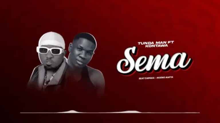 AUDIO: Tundaman Ft Kontawa – Sema Mp3 Download