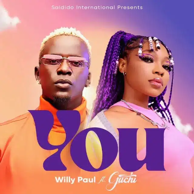 AUDIO: Willy Paul Ft Guchi – You Mp3 Download