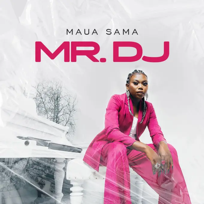 AUDIO: Maua Sama – Mr Dj Mp3 Download