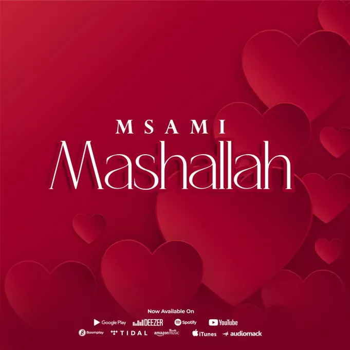 AUDIO: Msami – Mashallah Mp3 Download