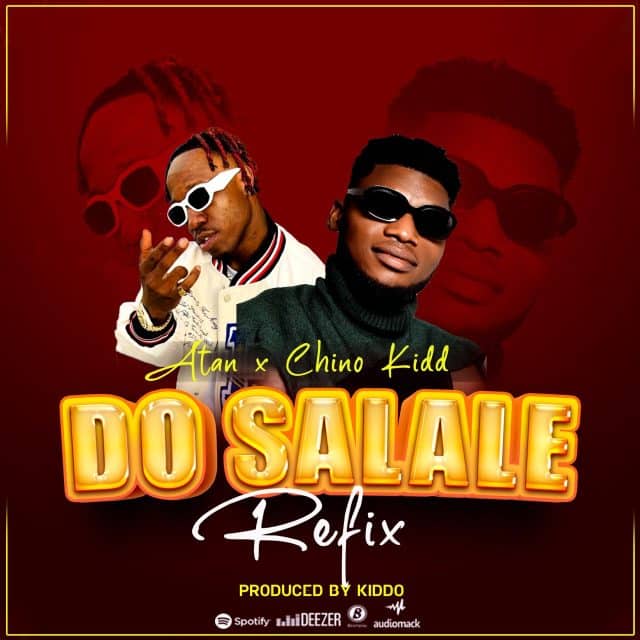 Download: Atan Ft Chino Kidd - Do Salale AUDIO