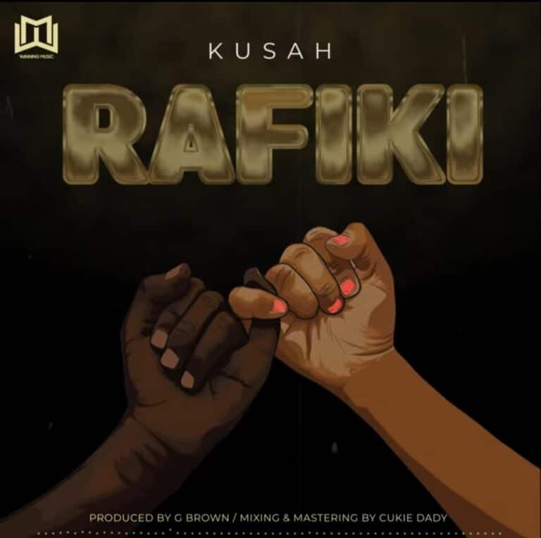 Download: Kusah - Rafiki AUDIO
