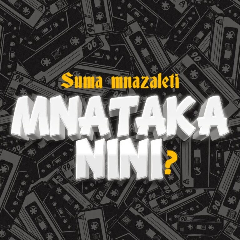 Download: Suma Mnazaleti - Mnataka Nini AUDIO