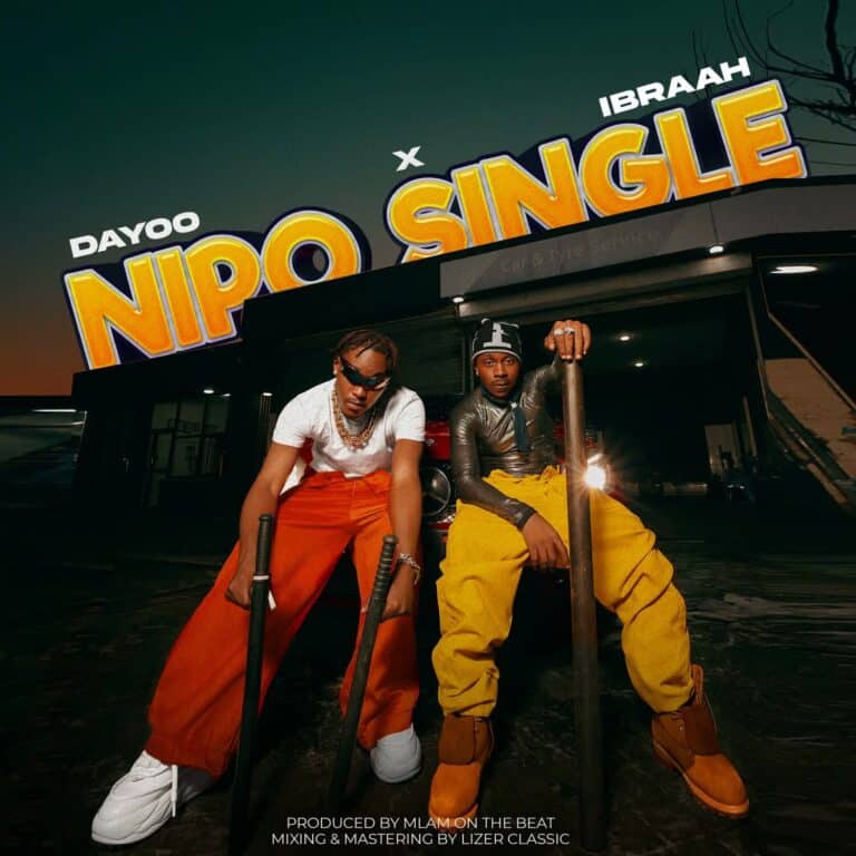 Download: Dayoo Ft Ibraah - Nipo Single AUDIO