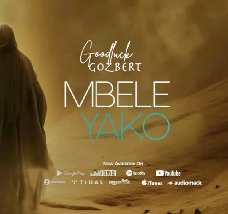 Download: Goodluck Gozbert - Mbele Yako AUDIO