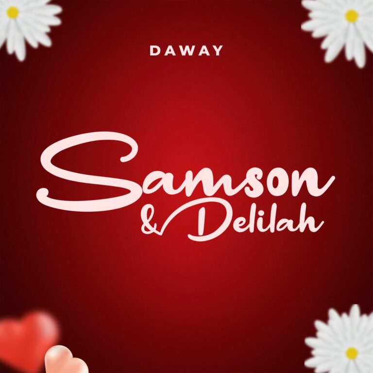 Download: Daway - Samson & Delilah AUDIO