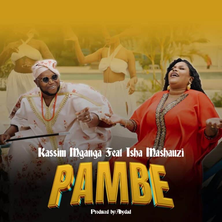Download: Kassim Mganga Ft Isha Mashauzi - Pambe AUDIO