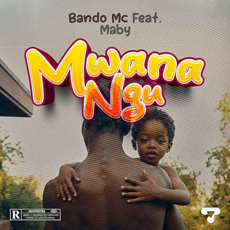 Download: Bando Ft Maby - Mwanangu AUDIO