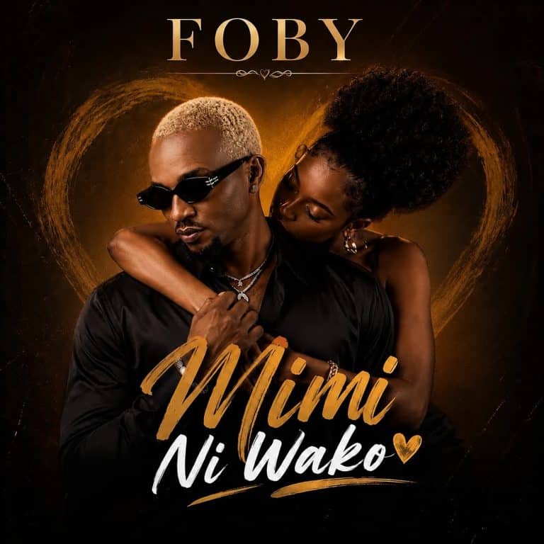 Download: Foby – MIMI NI WAKO AUDIO