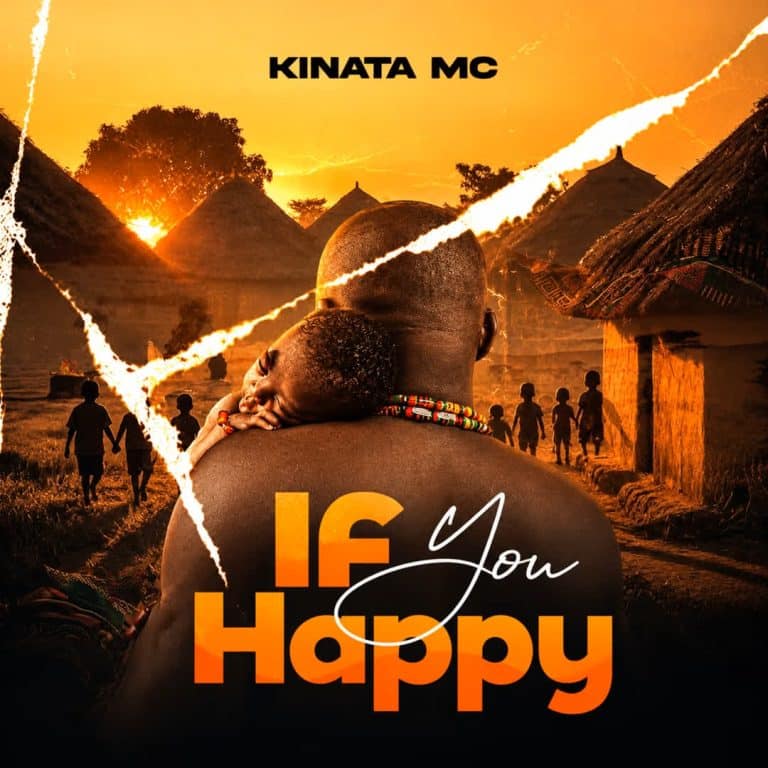 AUDIO KINATA MC - If You Happy Mp3 Download